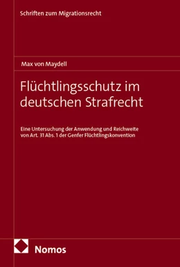 Abbildung von Maydell | Flüchtlingsschutz im deutschen Strafrecht | 1. Auflage | 2025 | beck-shop.de