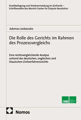 Abbildung von Jankauskis | Die Rolle des Gerichts im Rahmen des Prozessvergleichs | 1. Auflage | 2025 | beck-shop.de