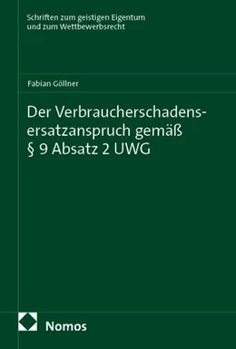 Abbildung von Göllner | Der Verbraucherschadensersatzanspruch gemäß § 9 Absatz 2 UWG | 1. Auflage | 2026 | beck-shop.de