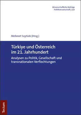 Abbildung von Soytürk | Türkiye und Österreich im 21. Jahrhundert | 1. Auflage | 2025 | beck-shop.de
