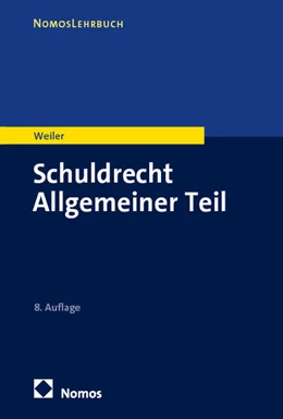 Abbildung von Weiler | Schuldrecht Allgemeiner Teil | 8. Auflage | 2025 | beck-shop.de