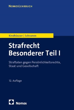 Abbildung von Kindhäuser / Schramm | Strafrecht Besonderer Teil I | 12. Auflage | 2025 | beck-shop.de