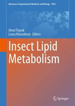Abbildung von Toprak / Musselman | Insect Lipid Metabolism | 1. Auflage | 2026 | beck-shop.de