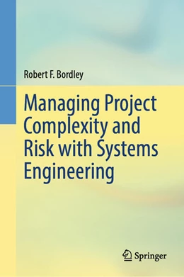 Abbildung von Bordley | Managing Project Complexity and Risk with Systems Engineering | 1. Auflage | 2026 | beck-shop.de