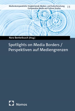 Abbildung von Benterbusch | Spotlights on Media Borders / Perspektiven auf Mediengrenzen | 1. Auflage | 2025 | beck-shop.de