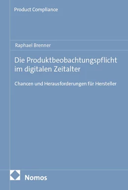Abbildung von Brenner | Die Produktbeobachtungspflicht im digitalen Zeitalter | 1. Auflage | 2025 | beck-shop.de