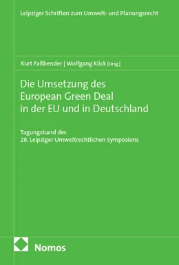 Abbildung von Faßbender / Köck | Die Umsetzung des European Green Deal in der EU und in Deutschland | 1. Auflage | 2025 | beck-shop.de