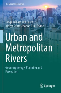 Abbildung von Farguell Pérez / Santasusagna Riu | Urban and Metropolitan Rivers | 1. Auflage | 2025 | beck-shop.de