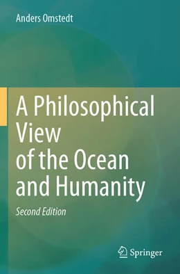 Abbildung von Omstedt | A Philosophical View of the Ocean and Humanity | 2. Auflage | 2025 | beck-shop.de
