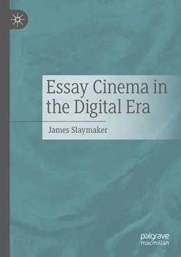 Abbildung von Slaymaker | Essay Cinema in the Digital Era | 1. Auflage | 2025 | beck-shop.de
