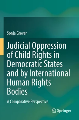 Abbildung von Grover | Judicial Oppression of Child Rights in Democratic States and by International Human Rights Bodies | 1. Auflage | 2026 | beck-shop.de