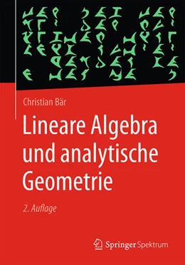 Abbildung von Bär | Lineare Algebra und analytische Geometrie | 2. Auflage | 2026 | beck-shop.de