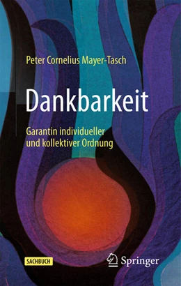 Abbildung von Mayer-Tasch | Dankbarkeit | 1. Auflage | 2026 | beck-shop.de