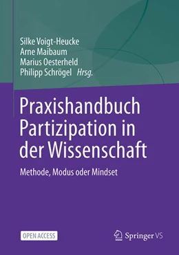 Abbildung von Voigt-Heucke / Oesterheld | Praxishandbuch Partizipation in der Wissenschaft | 1. Auflage | 2026 | beck-shop.de
