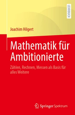 Abbildung von Hilgert | Mathematik für Ambitionierte | 1. Auflage | 2026 | beck-shop.de