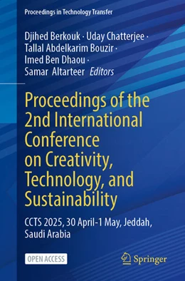 Abbildung von Berkouk / Chatterjee | Proceedings of the 2nd International Conference on Creativity, Technology, and Sustainability | 1. Auflage | 2026 | beck-shop.de