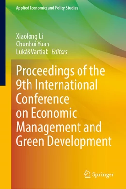 Abbildung von Li / Yuan | Proceedings of the 9th International Conference on Economic Management and Green Development | 1. Auflage | 2026 | beck-shop.de
