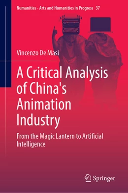 Abbildung von De Masi | A Critical Analysis of China's Animation Industry | 1. Auflage | 2026 | beck-shop.de
