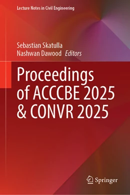 Abbildung von Skatulla / Dawood | Proceedings of ACCCBE 2025 & CONVR 2025 | 1. Auflage | 2026 | beck-shop.de