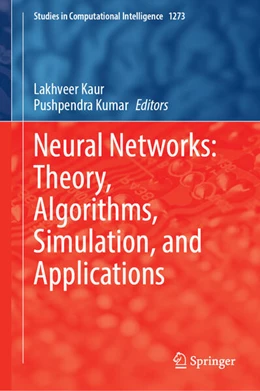 Abbildung von Kaur / Kumar | Neural Networks: Theory, Algorithms, Simulation, and Applications | 1. Auflage | 2026 | beck-shop.de