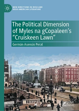 Abbildung von Asensio Peral | The Political Dimension of Myles na gCopaleen’s 
