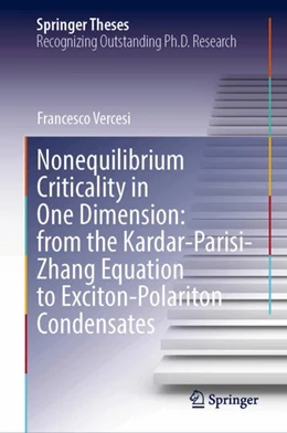 Abbildung von Vercesi | Nonequilibrium Criticality in One Dimension: from the Kardar-Parisi-Zhang Equation to Exciton-Polariton Condensates | 1. Auflage | 2026 | beck-shop.de