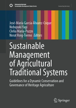 Abbildung von García-Álvarez-Coque / Yagi | Sustainable Management of Agricultural Traditional Systems | 1. Auflage | 2026 | beck-shop.de