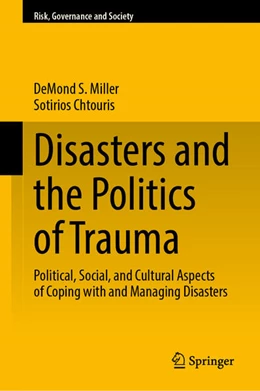 Abbildung von Miller / Chtouris | Disasters and the Politics of Trauma | 1. Auflage | 2026 | beck-shop.de