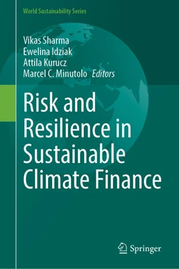 Abbildung von Sharma / Idziak | Risk and Resilience in Sustainable Climate Finance | 1. Auflage | 2026 | beck-shop.de
