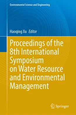 Abbildung von Xu | Proceedings of the 8th International Symposium on Water Resource and Environmental Management | 1. Auflage | 2026 | beck-shop.de