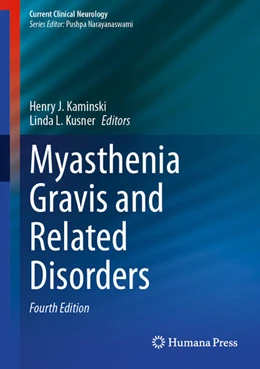 Abbildung von Kaminski / Kusner | Myasthenia Gravis and Related Disorders | 4. Auflage | 2026 | beck-shop.de