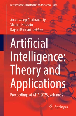 Abbildung von Chakravorty / Hussain | Artificial Intelligence: Theory and Applications | 1. Auflage | 2026 | beck-shop.de