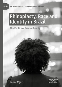 Abbildung von Myers | Rhinoplasty, Race and Identity in Brazil | 1. Auflage | 2026 | beck-shop.de