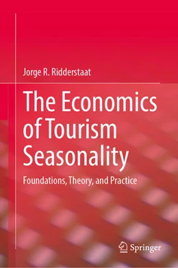 Abbildung von Ridderstaat | The Economics of Tourism Seasonality | 1. Auflage | 2026 | beck-shop.de