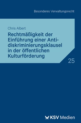 Abbildung von Albert | Rechtmäßigkeit der Einführung einer Antidiskriminierungsklausel in der öffentlichen Kulturförderung | 1. Auflage | 2026 | 25 | beck-shop.de