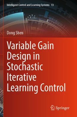 Abbildung von Shen | Variable Gain Design in Stochastic Iterative Learning Control | 1. Auflage | 2026 | beck-shop.de