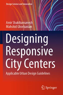 Abbildung von Shakibamanesh / Ghorbanian | Designing Responsive City Centers | 1. Auflage | 2026 | beck-shop.de