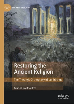 Abbildung von Koutsoukos | Restoring the Ancient Religion | 1. Auflage | 2026 | beck-shop.de