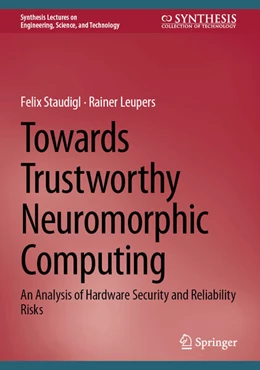 Abbildung von Staudigl / Leupers | Towards Trustworthy Neuromorphic Computing | 1. Auflage | 2026 | beck-shop.de