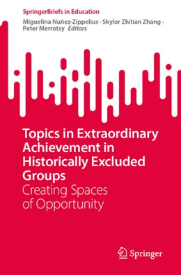 Abbildung von Nuñez-Zippelius / Zhang | Topics in Extraordinary Achievement in Historically Excluded Groups | 1. Auflage | 2026 | beck-shop.de