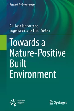 Abbildung von Iannaccone / Ellis | Towards a Nature-Positive Built Environment | 1. Auflage | 2026 | beck-shop.de