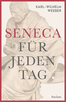 Abbildung von Weeber | Seneca für jeden Tag | 1. Auflage | 2026 | beck-shop.de