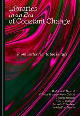 Abbildung von Fombad / Takaingenhamo Chisita | Libraries in an Era of Constant Change | 1. Auflage | 2026 | beck-shop.de