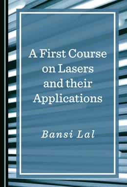 Abbildung von Lal | A First Course on Lasers and their Applications | 1. Auflage | 2026 | beck-shop.de