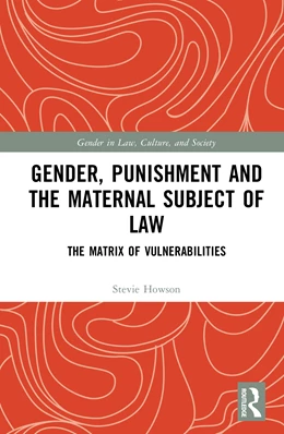 Abbildung von Howson | Gender, Punishment and the Maternal Subject of Law | 1. Auflage | 2026 | beck-shop.de