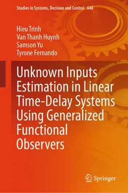 Abbildung von Trinh / Huynh | Unknown Inputs Estimation in Linear Time-Delay Systems Using Generalized Functional Observers | 1. Auflage | 2026 | beck-shop.de