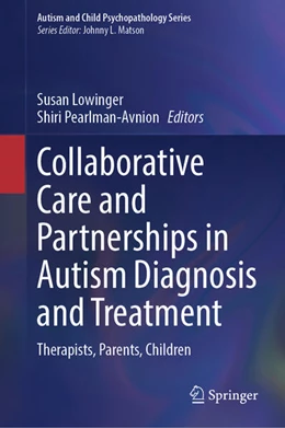 Abbildung von Lowinger / Pearlman-Avnion | Collaborative Care and Partnerships in Autism Diagnosis and Treatment | 1. Auflage | 2026 | beck-shop.de