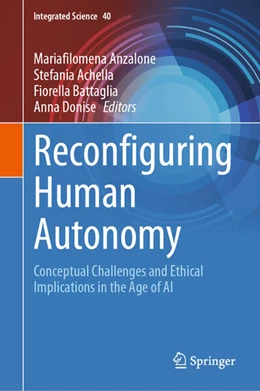 Abbildung von Anzalone / Achella | Reconfiguring Human Autonomy | 1. Auflage | 2026 | beck-shop.de