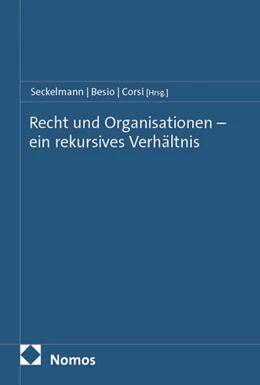 Abbildung von Seckelmann / Besio | Recht und Organisationen – ein rekursives Verhältnis | 1. Auflage | 2026 | beck-shop.de