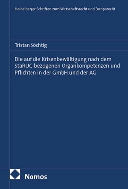 Abbildung von Söchtig | Die auf die Krisenbewältigung nach dem StaRUG bezogenen Organkompetenzen und Pflichten in der GmbH und der AG | 1. Auflage | 2026 | 119 | beck-shop.de